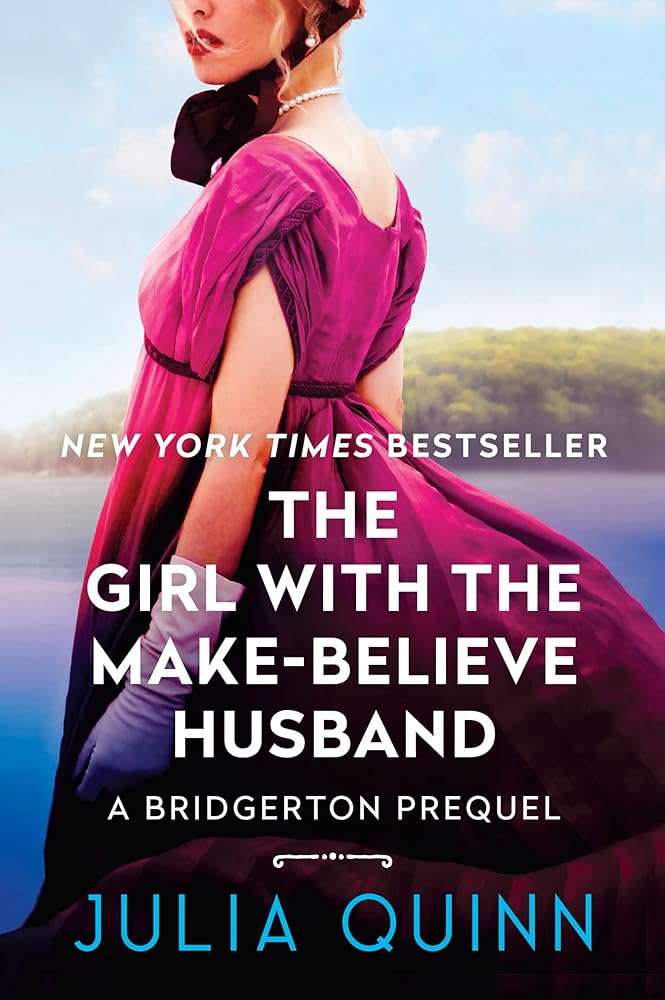 The Girl with the Make-Believe Husband: A Bridgerton Prequel (A Bridgerton Prequel, 2) cover image
