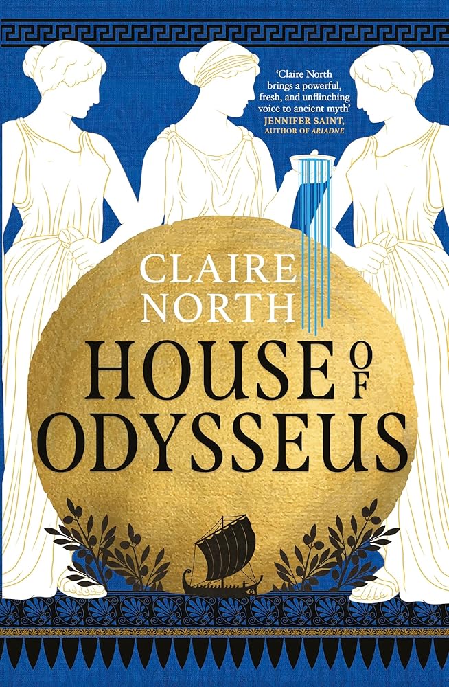 House of Odysseus: The breathtaking retelling that brings ancient myth to life (The Songs of Penelope) cover image