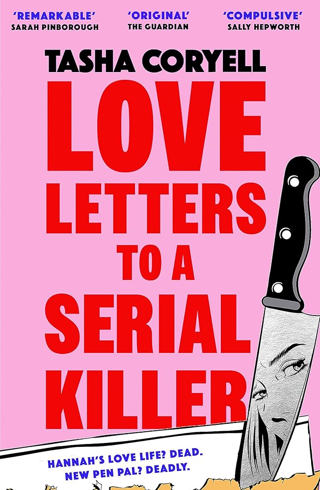 Love Letters to a Serial Killer: Cosmo's Thriller of the Year 2024 – ‘dark, witty and so original’ (Sarah Pinborough) (International Edition) cover image