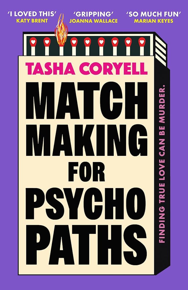 Matchmaking for Psychopaths: The most compelling, hilarious, and twisty book of the summer, ‘SO MUCH FUN’ Marian Keyes cover image