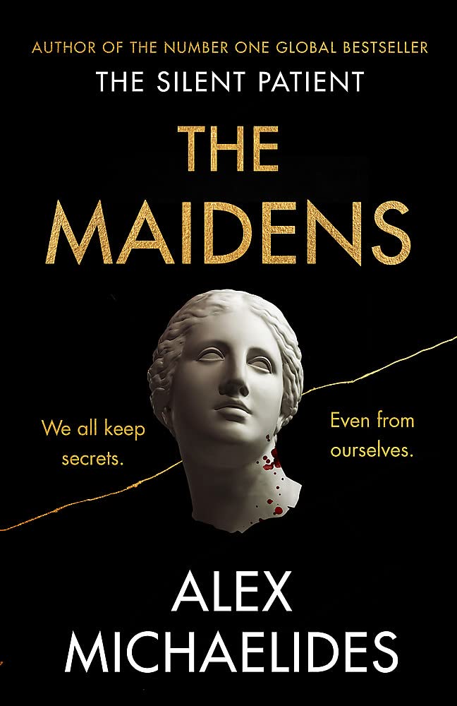 'The Maidens: The new thriller from the author of the global bestselling debut The Silent Patient' cover image