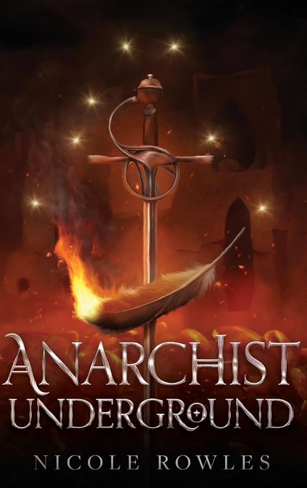 Anarchist Underground: A romantic fantasy political intrigue cover image