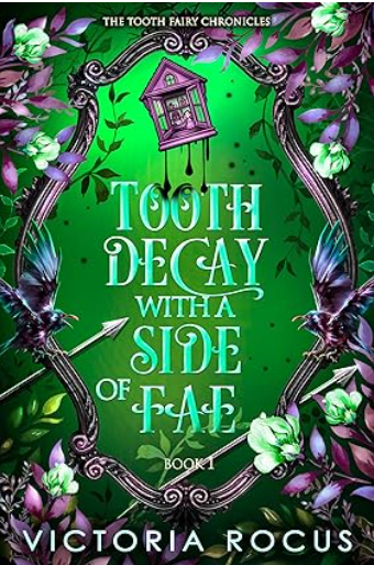 Tooth Decay With A Side Of Fae (Special Edition)