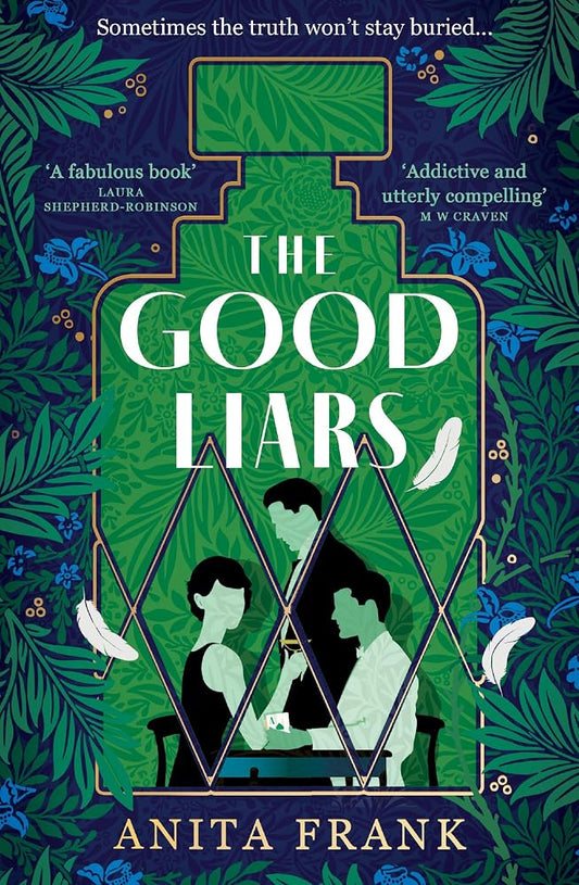 The Good Liars: The Sunday Times bestselling WW1 historical fiction murder mystery thriller cover image