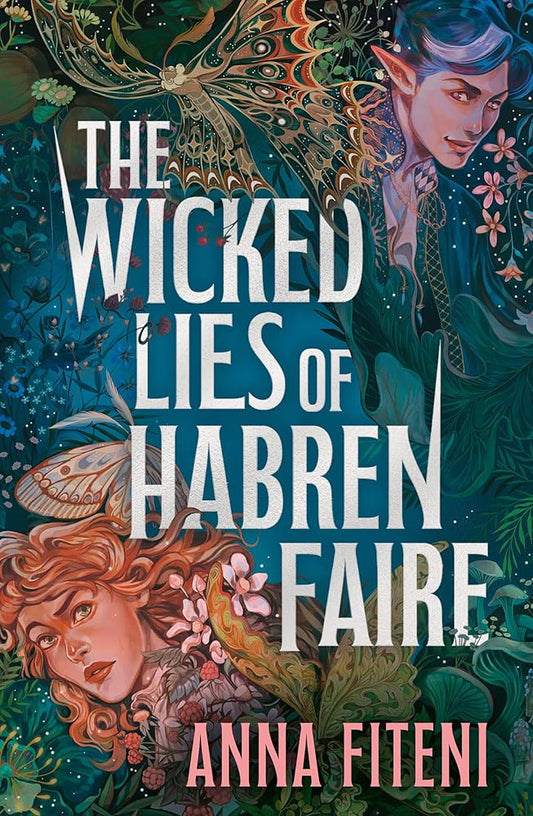 The Wicked Lies of Habren Faire: A deliciously dark fae YA romantasy for fans of Sarah J. Maas and Holly Black cover image