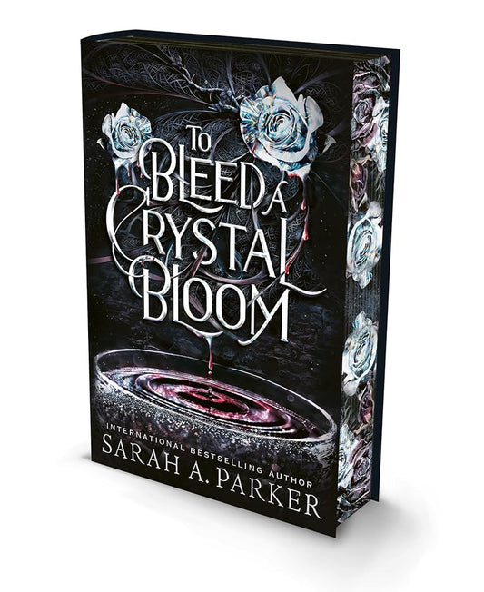 To Bleed a Crystal Bloom [Special Deluxe Edition]: A new 2025 edition of the dark romantasy Rapunzel reimagining from the No.1 SUNDAY TIMES best-selling author of WHEN THE MOON HATCHED cover image