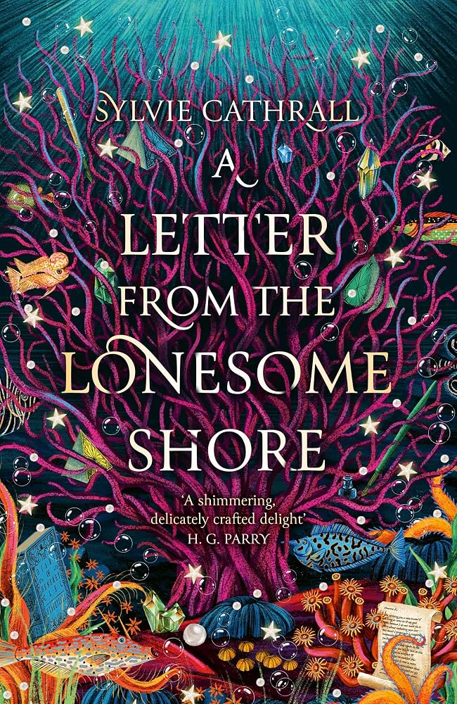 A Letter from the Lonesome Shore: the enchanting and heart-warming magical academia romance! (The Sunken Archive) cover image
