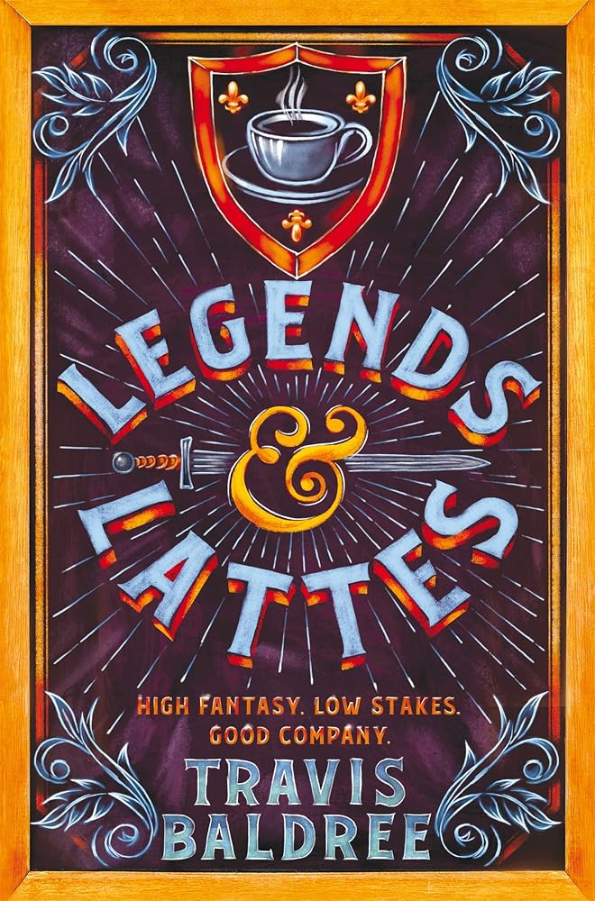 Legends & Lattes: A Novel of High Fantasy and Low Stakes (International Edition) cover image