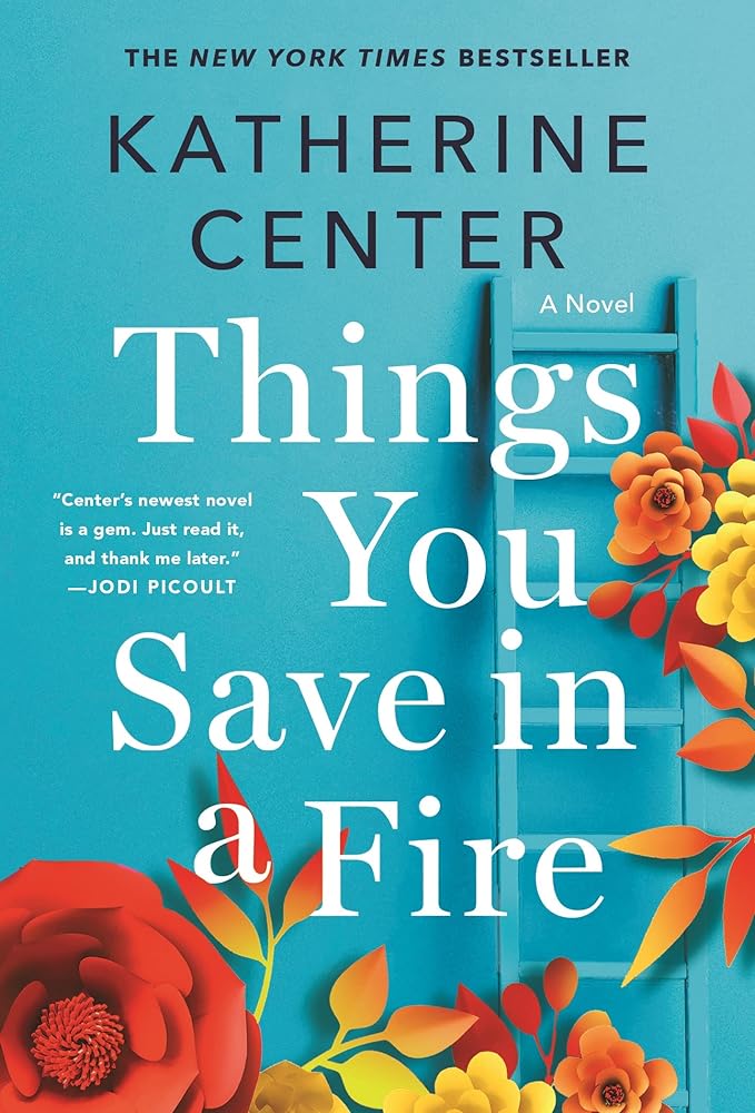 Things You Save in a Fire: A Novel cover image