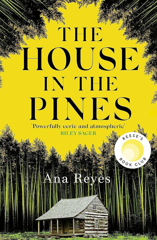 The House in the Pines: A Reese Witherspoon Book Club Pick and New York Times bestseller - a twisty thriller that will have you reading through the night cover image