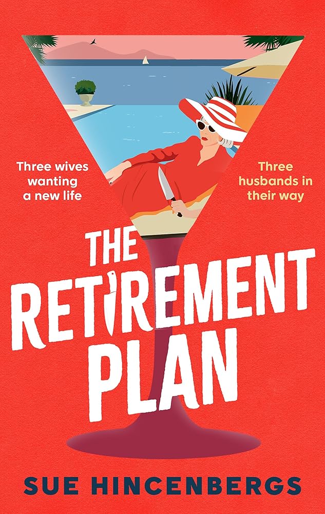 The Retirement Plan: The most entertaining and deliciously dark debut of 2025 cover image
