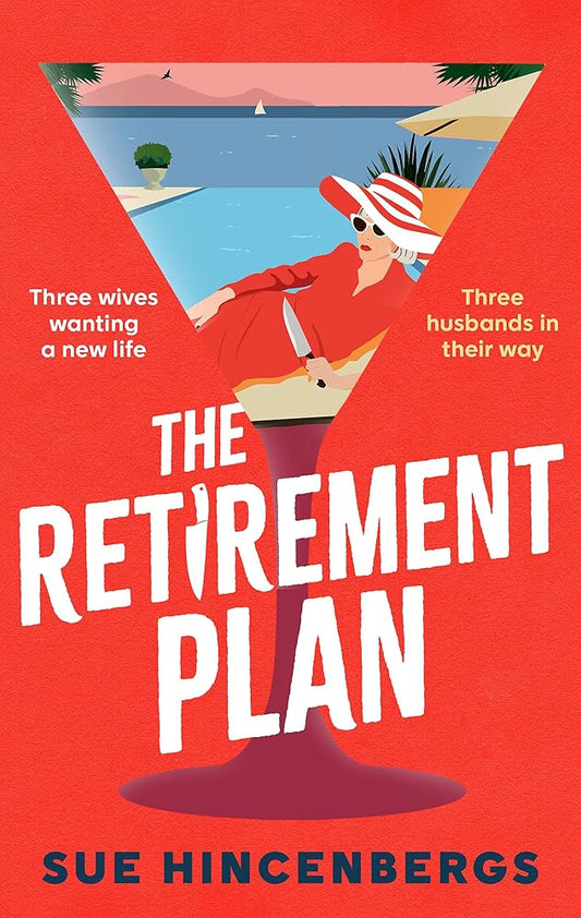 The Retirement Plan: The most entertaining and deliciously dark debut of 2025 cover image