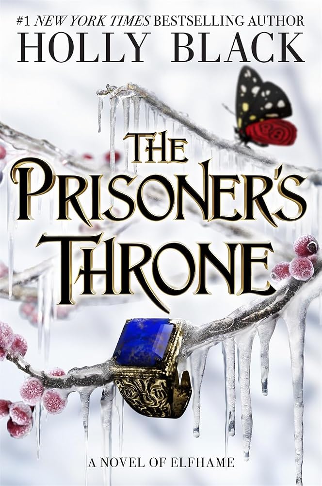 Hot Key Books The Prisoners Throne A Novel of Elfhame, from the author of The Folk of the Air series. cover image
