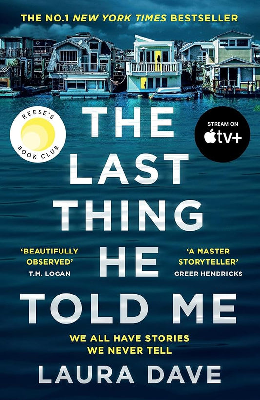 The Last Thing He Told Me: Now a major Apple TV series starring Jennifer Garner and Nikolaj Coster-Waldau cover image